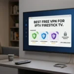 VPN voor IPTV Firestick